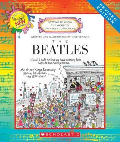 Beatles, the - Mike Venezia - Kirjat - Scholastic Library Publishing - 9780531220610 - keskiviikko 1. helmikuuta 2017