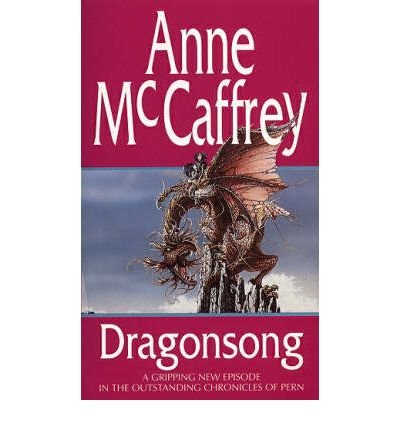 Cover for Anne McCaffrey · Dragonsong: (Dragonriders of Pern: 3): a thrilling and enthralling epic fantasy from one of the most influential fantasy and SF novelists of her generation - The Dragon Books (Paperback Book) (1983)