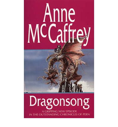 Cover for Anne McCaffrey · Dragonsong: (Dragonriders of Pern: 3): a thrilling and enthralling epic fantasy from one of the most influential fantasy and SF novelists of her generation - The Dragon Books (Taschenbuch) (1983)