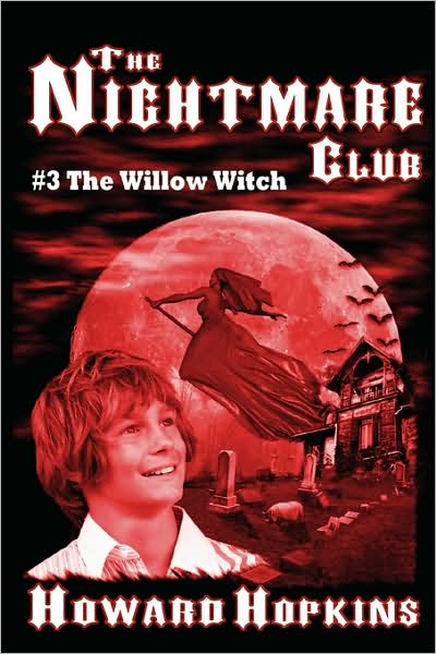 Cover for Howard Hopkins · The Nightmare Club #3: the Willow Witch (Paperback Book) (2009)