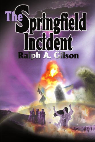Cover for Ralph Gilson · The Springfield Incident (Paperback Book) (2000)