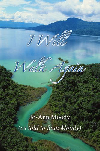 Cover for Stan Moody · I Will Walk Again (Paperback Book) (2006)