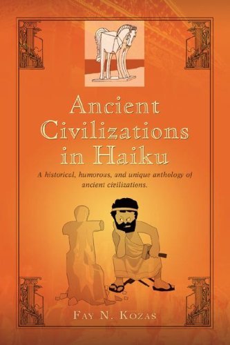 Cover for Fay Kozas · Ancient Civilizations in Haiku (Paperback Book) (2008)