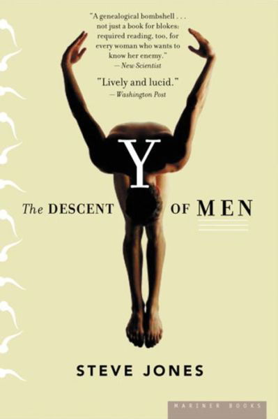 Y Descent of Men: the Descent of men - Steve Jones - Books - Mariner Books - 9780618565610 - May 1, 2005