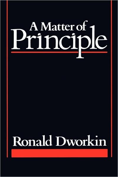 A Matter of Principle - Ronald Dworkin - Bøker - Harvard University Press - 9780674554610 - 1986
