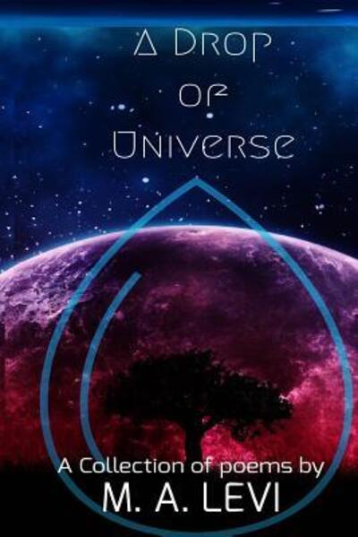 Cover for M. A. Levi · A Drop of Universe (Paperback Book) (2018)