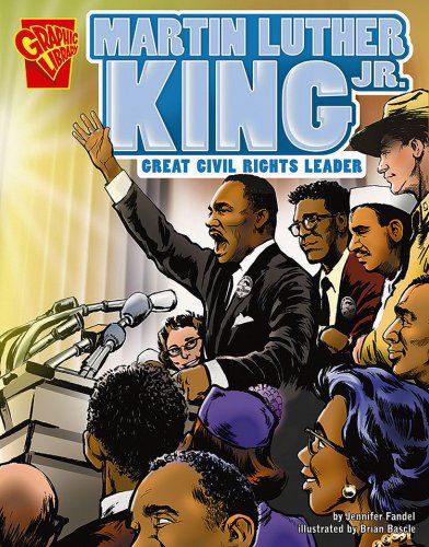 Cover for Jennifer Fandel · Martin Luther King, Jr.: Great Civil Rights Leader (Graphic Biographies) (Paperback Book) [1st edition] (2006)