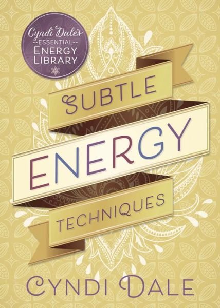 Cover for Cyndi Dale · Subtle Energy Techniques (Paperback Bog) (2017)