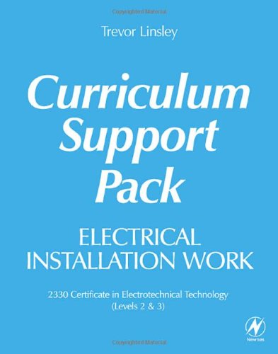 Cover for Trevor Linsley · Electrical Installation Work Curriculum Support Pack: 2330 Certificate in Electrotechnical Technology (Levels 2 &amp; 3) (Spiral Book) (2006)