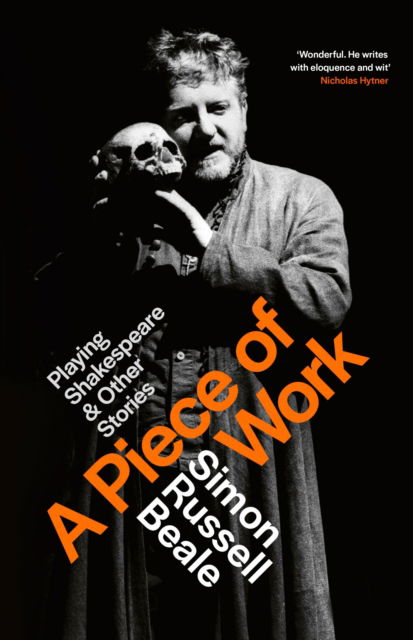 Cover for Simon Russell Beale · A Piece of Work: Playing Shakespeare and Other Stories (Paperback Book) (2025)