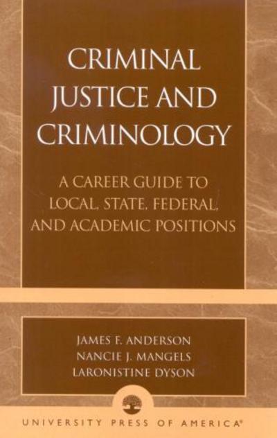 Cover for James F. Anderson · Criminal Justice and Criminology: A Career Guide to Local, State, Federal, and Academic Positions (Paperback Book) (2003)