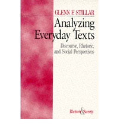 Cover for Glenn F. Stillar · Analyzing Everyday Texts: Discourse, Rhetoric, and Social Perspectives - Rhetoric and Society series (Paperback Book) (1998)