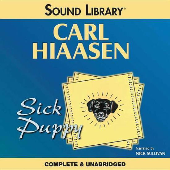 Cover for Carl Hiaasen · Sick Puppy (Chivers Sound Library American Collections) (Audiobook (CD)) [Unabridged edition] (2000)