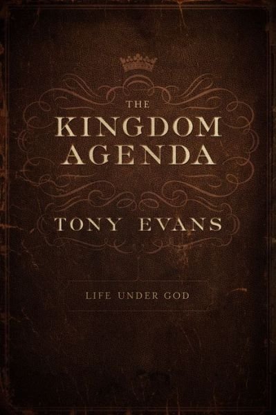 Cover for Tony Evans · The Kingdom Agenda (Hardcover Book) (2013)