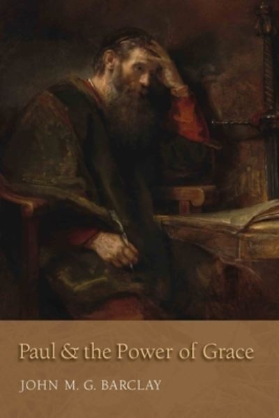 Cover for John M. G. Barclay · Paul and the Power of Grace (Paperback Book) (2020)