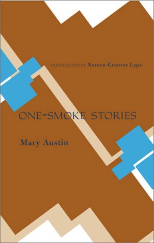 One-Smoke Stories - Mary Austin - Książki - Ohio University Press - 9780804010610 - 31 października 2003