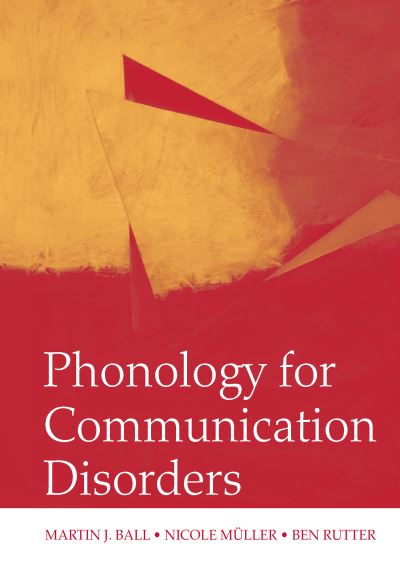 Cover for Ball, Martin J. (University of Louisiana at Lafayette, USA) · Phonology for Communication Disorders (Hardcover Book) (2009)