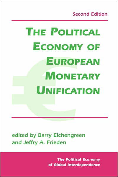 Cover for Barry Eichengreen · The Political Economy Of European Monetary Unification (Paperback Book) (2000)