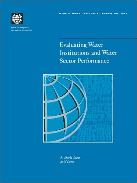 Cover for R. Maria Saleth · Evaluating Water Institutions and Water Sector Performance (World Bank Technical Papers) (Taschenbuch) (1999)
