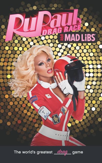 Cover for Marks,karl / Medina,nico · Rupauls Drag Race Mad Libs (Book) (2016)