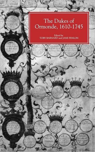 Cover for T C Barnard · The Dukes of Ormonde, 1610-1745 (Hardcover Book) (2000)