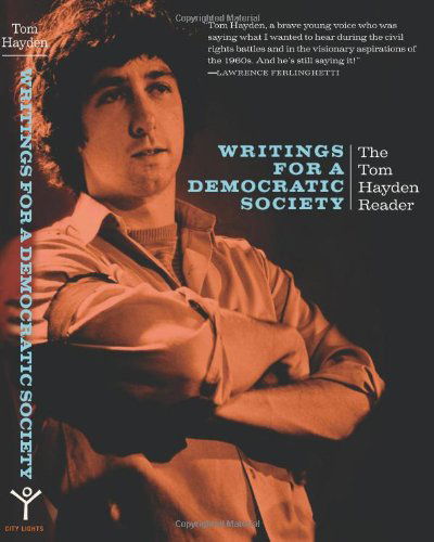 Cover for Tom Hayden · Writings for a Democratic Society: The Tom Hayden Reader (Paperback Book) (2008)