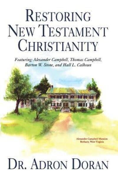 Cover for Adron Doran · Restoring New Testament Christianity (Bog) (2016)