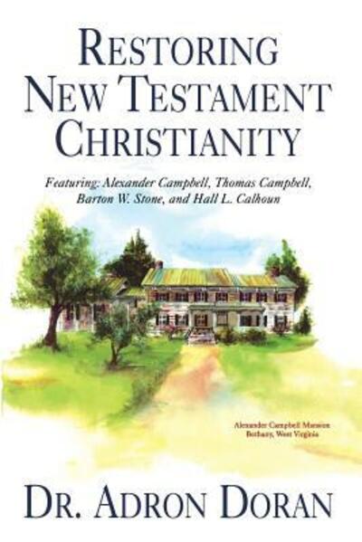 Cover for Adron Doran · Restoring New Testament Christianity (Bog) (2016)