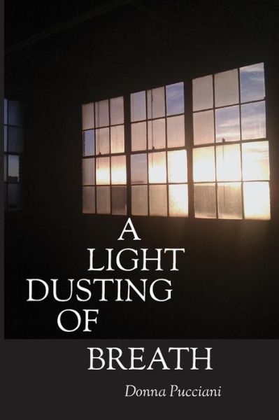 Cover for Donna Pucciani · A Light Dusting of Breath (Paperback Book) (2015)