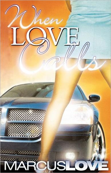 Marcus Love · When Love Calls (Paperback Book) [First edition] (2005)