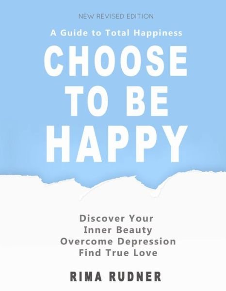 Cover for Rima Rudner · Choose to Be Happy: A Guide to Total Happiness (Paperback Bog) (2016)