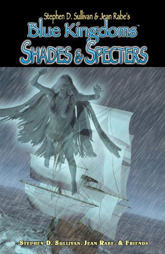 Cover for Paul Genesse · Blue Kingdoms: Shades &amp; Specters (Pocketbok) (2008)