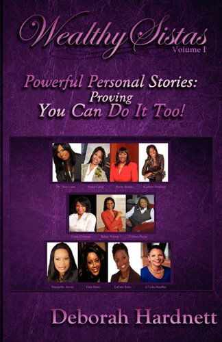 Cover for Deborah C. Hardnett · Wealthy Sistas - Powerful Personal Stories: Proving You Can Do It Too (Paperback Book) [1st edition] (2011)