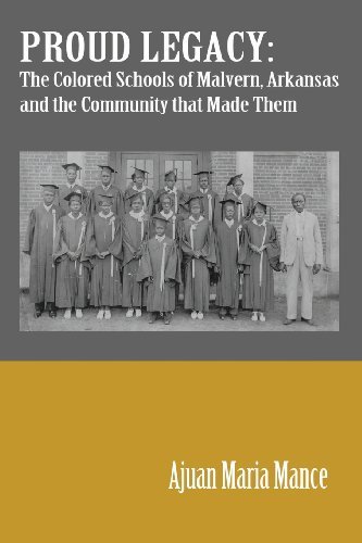 Cover for Ajuan M Mance · Proud Legacy: the Colored Schools of Malvern, Arkansas and the Community That Made Them (Pocketbok) (2013)