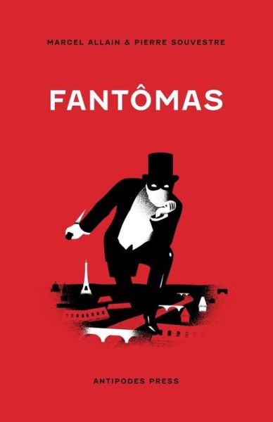 Cover for Marcel Allain · Fantomas: Being the First of the Series of the Fantomas Detective Tales (Volume 1) (Taschenbuch) (2014)