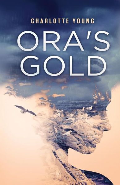 Cover for Charlotte Young · Ora's Gold (Paperback Book) (2016)