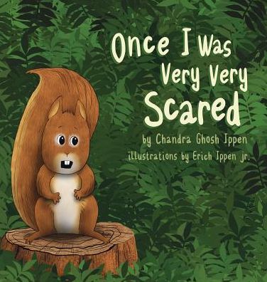 Cover for Chandra Ghosh Ippen · Once I Was Very Very Scared (Hardcover Book) (2017)