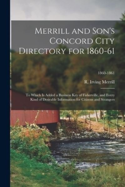 Cover for R Irving Merrill · Merrill and Son's Concord City Directory for 1860-61 (Pocketbok) (2021)