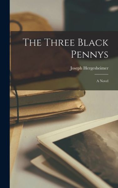 Cover for Joseph Hergesheimer · Three Black Pennys (Bog) (2022)