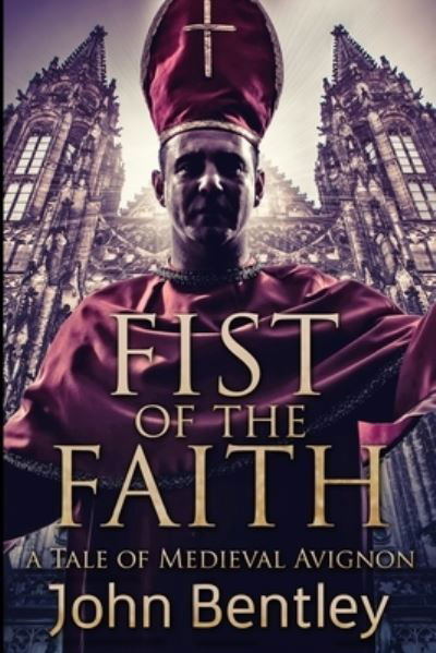 Cover for John Bentley · Fist of the Faith (Paperback Book) (2021)