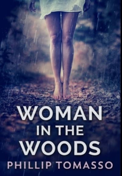 Cover for Phillip Tomasso · Woman In The Woods (Hardcover Book) (2021)