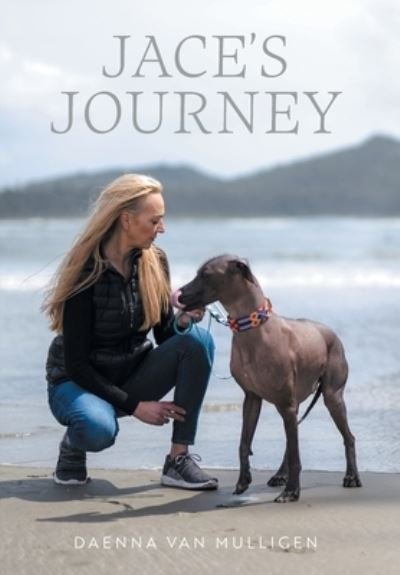 Cover for Daenna Van Mulligen · Jace's Journey (Book) (2022)
