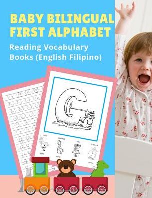 Cover for Language Readiness · Baby Bilingual First Alphabet Reading Vocabulary Books (English Filipino 100+ Learning ABC frequency visual dictionary flash card games ... toddler preschoolers kindergarten ESL kids. (Paperback Book) (2019)