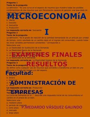 Cover for P Medardo Vasquez Galindo · Microeconomia I-Ex menes Finales Resueltos (Paperback Book) (2019)