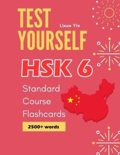 Cover for Lixue Yin · Test Yourself HSK 6 Standard Course Flashcards (Paperback Bog) (2019)