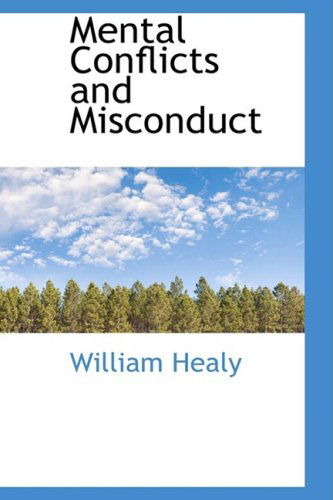 Cover for William Healy · Mental Conflicts and Misconduct (Paperback Book) (2009)