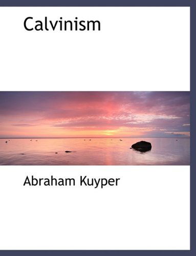 Cover for Abraham Kuyper · Calvinism (Paperback Book) (2009)