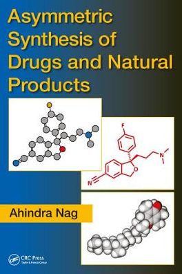 Cover for Ahindra Nag · Asymmetric Synthesis of Drugs and Natural Products (Hardcover Book) (2018)