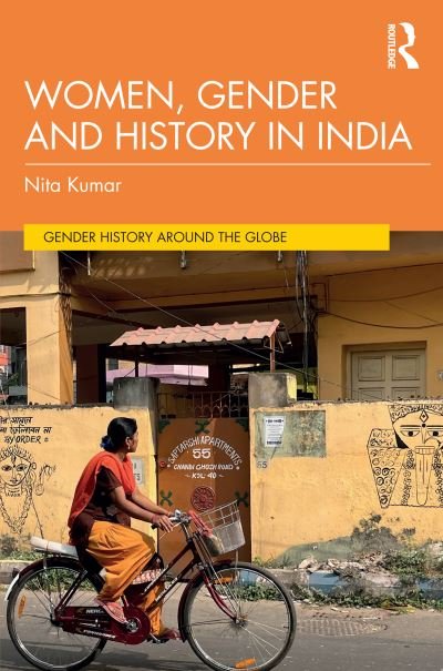 Cover for Nita Kumar · Women, Gender and History in India - Gender History Around the Globe (Paperback Book) (2023)