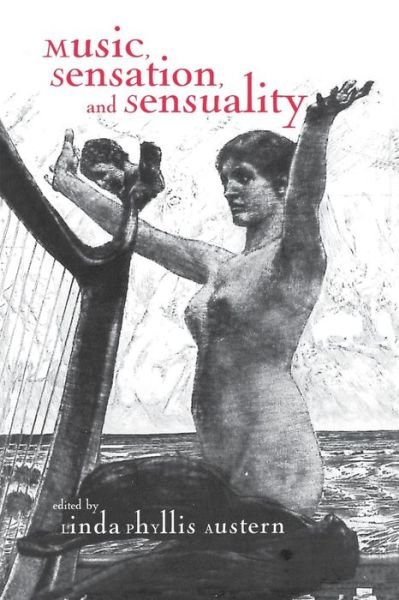 Music, Sensation, and Sensuality - Critical and Cultural Musicology (Paperback Book) (2016)